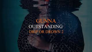 Gunna  Outstanding Official Audio [upl. by Adnolrehs92]