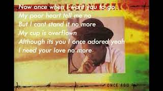 Gregory Isaacs  Once Ago lyrics [upl. by Ameline]