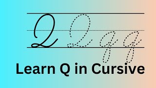 Cursive Q How to Write Q in Cursive [upl. by Anoiek]