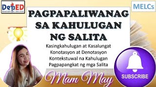 IBAT IBANG PARAAN SA PAGBIBIGAYKAHULUGAN SA MGA SALITA  KONOTASYON AT DENOTASYON  Mam May [upl. by Nnylak813]