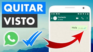 CÓMO DESACTIVAR EL VISTO EN WHATSAPP ✓✓  ANDROID Y IPHONE [upl. by Nnyla]