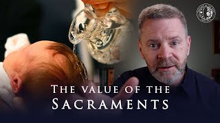 The Value of the Sacraments  Why the Sacraments Are Important  THEOLOGY OF THE BODY [upl. by Hector962]