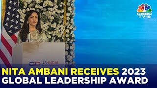 Nita Ambani Honoured With The 2023 Global Leadership Award  Reliance Foundation  N18V [upl. by Lener]