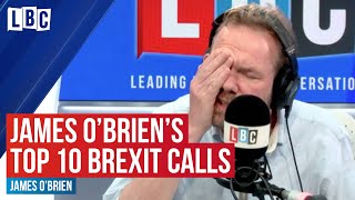 James OBriens top 10 Best Brexit calls  LBC [upl. by Lothair]