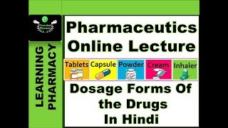 Pharmaceutics CH1  Dosage Forms Of The Drugs  Pharmacy Online Lecture [upl. by Llien]