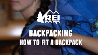 How to Fit a Backpacking Pack  REI [upl. by Karame669]