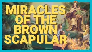 17 Miracles of The Brown Scapular [upl. by Akyeluz263]