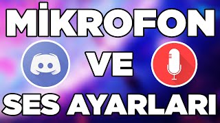 Discord Mikrofon ve Ses Ayarları  GÜNCEL [upl. by Leventhal]