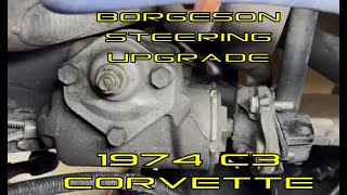 Restoration of a 1974 C3 Corvette  Borgeson Steer Upgrade [upl. by Neih332]