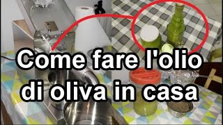 Come fare lolio di oliva in casa tutorial n°4 [upl. by Mylander]