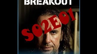 Breakout S02E01  Escape from Supermax [upl. by Lyontine]