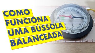 COMO FUNCIONA UMA BÚSSOLA BALANCEADA [upl. by Nehgaem11]