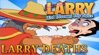 Leisure Suit Larry Wet Dreams Dry Twice  Larry Deaths [upl. by Atnahsal]