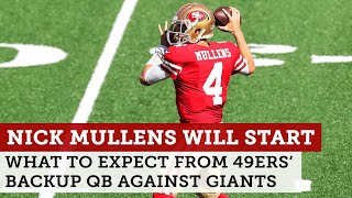 What to expect from Nick Mullens who will be 49ers starting QB vs Giants  NBC Sports Bay Area [upl. by Vivie]