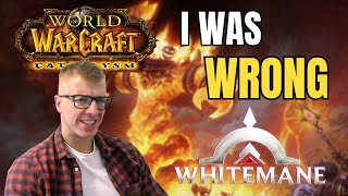 I Was WRONG About WHITEMANE MAELSTROM CATACLYSM [upl. by Nellahs]