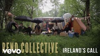 Rend Collective  Ireland’s Call Lyric Video [upl. by Pears]