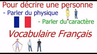 French Vocabulary Pour décrire une personne Parler du physique Parler du caractère [upl. by Lennon]