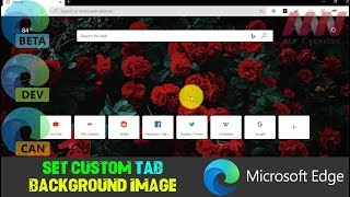 How to Set Custom Tab Background Image on Microsoft Edge Chromium [upl. by Leeth]