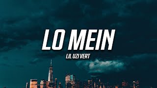 Lil Uzi Vert  Lo Mein Lyrics [upl. by Adihahs]