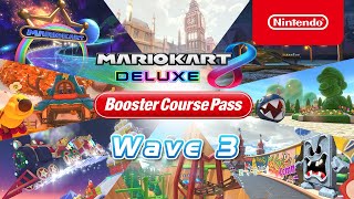 Mario Kart 8 Deluxe — Booster Course Pass  Wave 3 Release Date  Nintendo Switch [upl. by Thynne6]