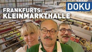 Frankfurts Kleinmarkthalle  doku  erlebnis hessen [upl. by Sinoda]