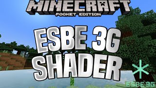 ESBE 3G SHADER  MCPE SHADERS FOR 116117 [upl. by Lael]