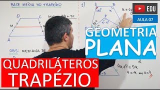 ⭕ Quadriláteros  Trapézio  GEOMETRIA PLANA Aula 07 [upl. by Akeirahs447]