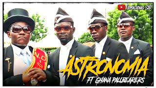 Astronomia Ft Ghana Pallbearers  Famous African Funeral Dance Meme [upl. by Geldens34]