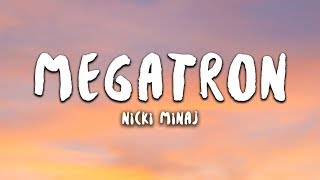 Nicki Minaj  MEGATRON Lyrics [upl. by Rimidalb549]