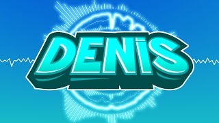 Denis Full Intro Music [upl. by Bills]