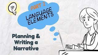 Writing a Narrative Part 2 Language Elements  EasyTeaching [upl. by Ttennaej]