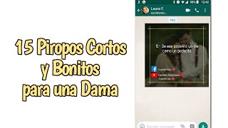 15 Piropos Cortos y Bonitos para una Dama [upl. by Varden149]