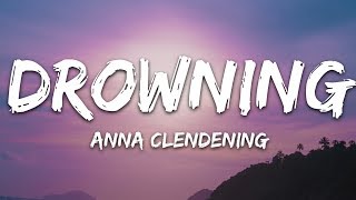 Anna Clendening  Drowning Lyrics [upl. by Onibas768]