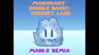 Qwils Remix  Sherbet Land  Mario Kart DoubleDash [upl. by Aicena]