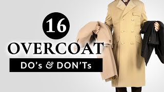 16 Overcoat Dos amp Donts  Gentlemans Gazette [upl. by Nylemaj]