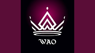 Wao [upl. by Searcy]