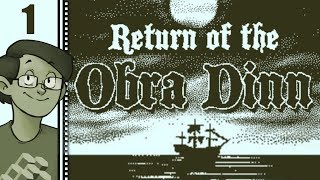 Lets Play Return of the Obra Dinn Part 1  From the Creator of Papers Please [upl. by Arihsay]