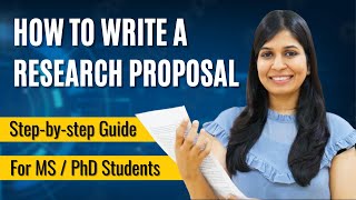 How to Write a Research Proposal  For Masters amp PhD  With Examples [upl. by Ellatnahc]