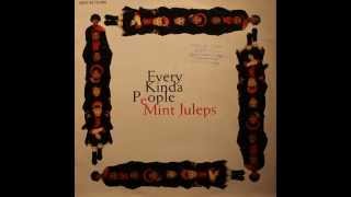 Mint Juleps  Every kinda people extended version [upl. by Yramanna]