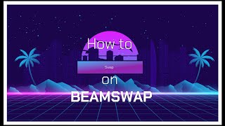 How to SWAP on BEAMSWAP [upl. by Melania253]