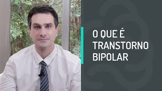 O QUE É TRANSTORNO BIPOLAR [upl. by Ellenwad]