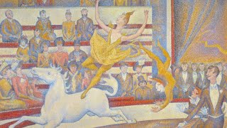 Georges Seurat The Circus [upl. by Hoseia]