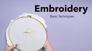 Basic Embroidery Techniques  Beginners Embroidery Tutorial [upl. by Aninnaig641]