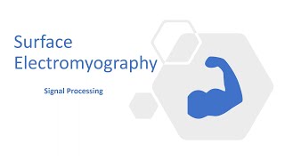 Surface Electromyography SEMG Signal Processing  Part 1 [upl. by Ruscher]