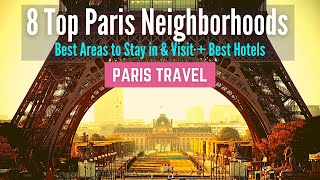 Where to Stay in Paris  8 Best Neighborhoods and Best Areas to Stay in Paris [upl. by Aeynod]