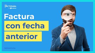 ¿Cómo hacer una factura con fecha anterior [upl. by Tannen]