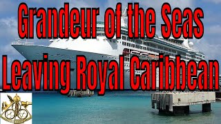 Grandeur of the Seas Will Leave Royal Caribbean To Be Replaced By Enchantment of the Seas [upl. by Netnerb]