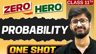 Probability  Full Chapter in ONE SHOT  Chapter 16  Class 11 Maths 🔥 [upl. by Neelhtakyram577]