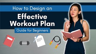 How to Design an Effective Workout Plan Ultimate Guide for Beginners  Joanna Soh [upl. by Leslee370]