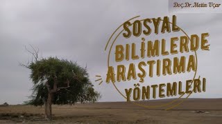 Sosyal Bilimlerde Yöntem 1 [upl. by Dieter720]